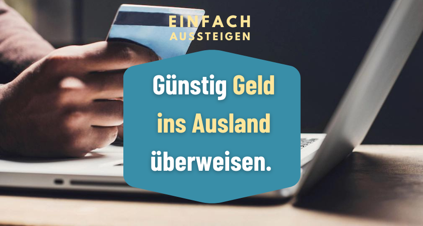 geld ins ausland überweisen, einfach aussteigen der auswanderer podcast