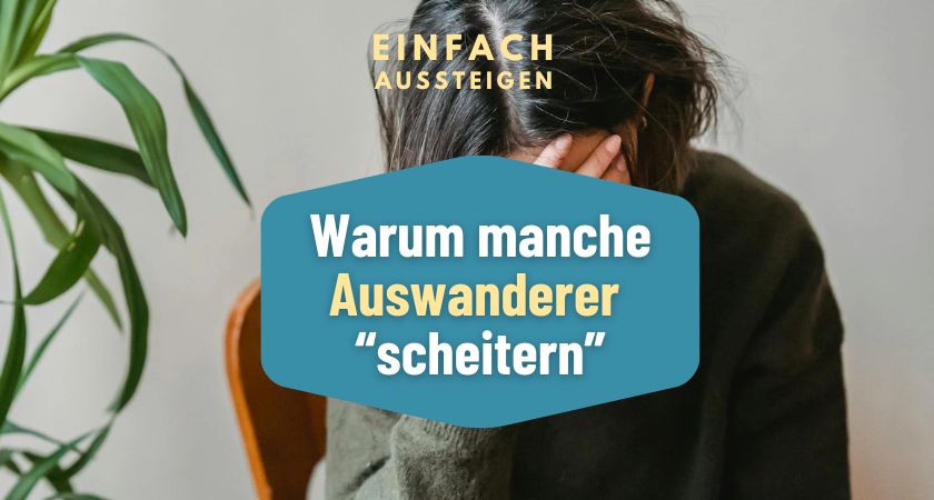 warum auswanderer scheitern, einfach aussteigen der auswanderer podcast